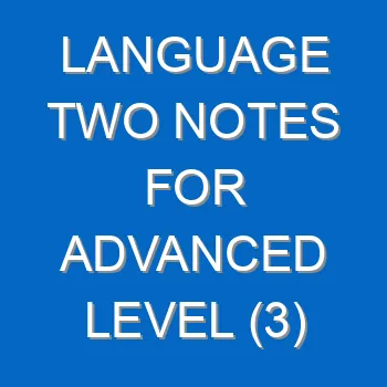 Language Two Notes For Advanced Level 3 845