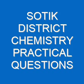 Sotik District Chemistry Practical Questions 1164