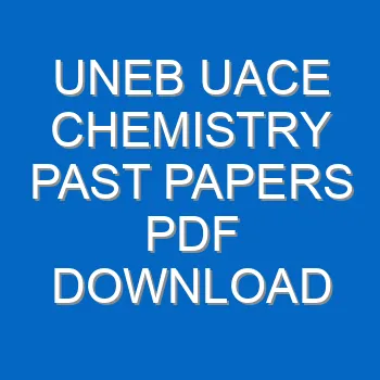 Uneb Uace Chemistry Past Papers Pdf Download 3851