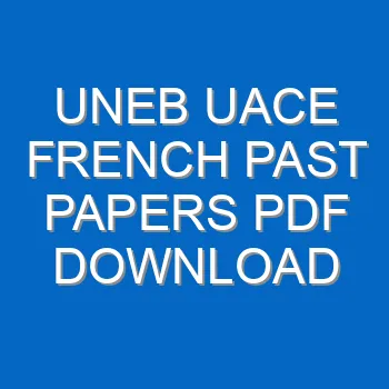 Uneb Uace French Past Papers Pdf Download 3872