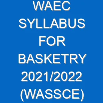 Waec Syllabus For Basketry 2021 2022 Wassce 3955