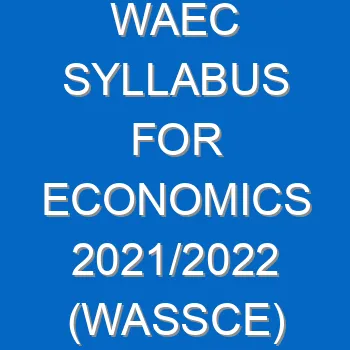 Waec Syllabus For Economics 2021 2022 Wassce 3999