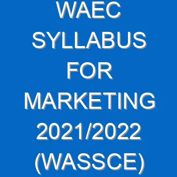 Waec Syllabus For Marketing 2021 2022 Wassce 4082