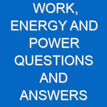 Work Energy And Power Questions And Answers Part 1 1306