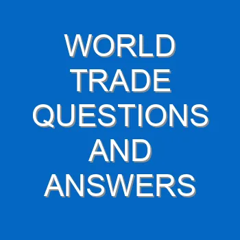 World Trade Questions And Answers 1721