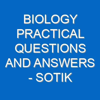 Biology Practical Questions And Answers Butere East District
