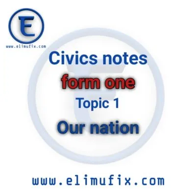 Our Nation Civics Form One Notes